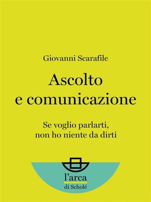 cover image of Ascolto e comunicazione